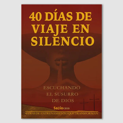 “40 Días de Viaje en Silencio” Un camino de despertar espiritual.