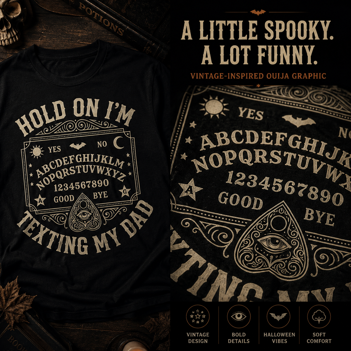 Hold On I'm Texting My Dad Ouija Board Retro T-Shirt