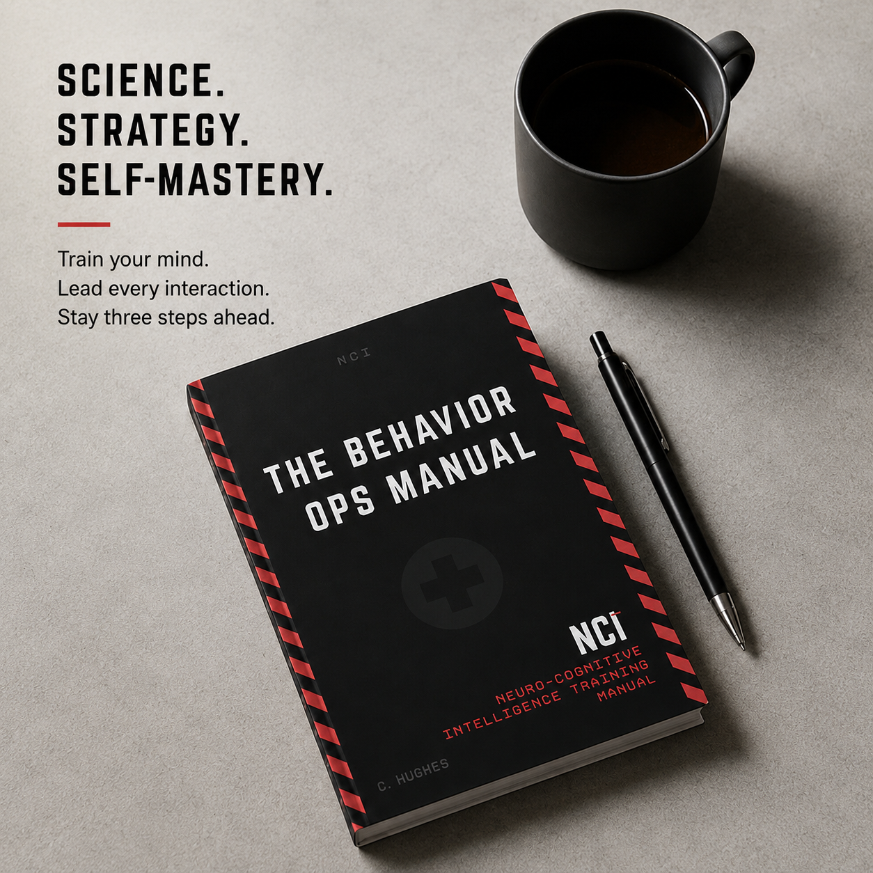 The Behavior Ops Manual – Neuro-Cognitive Intelligence for Influence & Leadership
