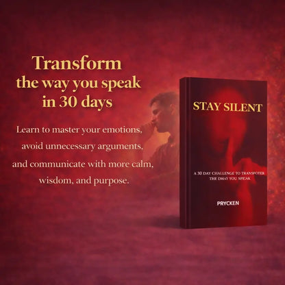 Stay Silent: A 30 Day Challenge to Transform the Way You Speak