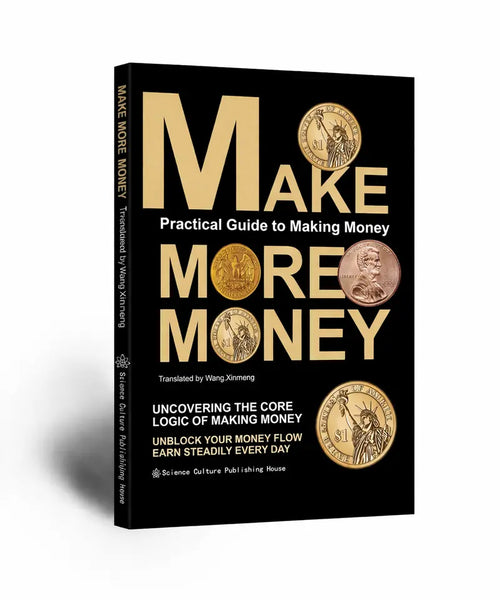 Make More Money: A Practical Guide to Making, Managing, and Multiplying Money