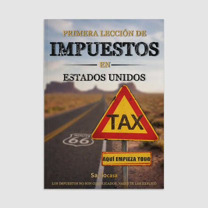 PRIMERA LECCIÓN DE IMPUESTOS EN ESTADOS UNIDOS