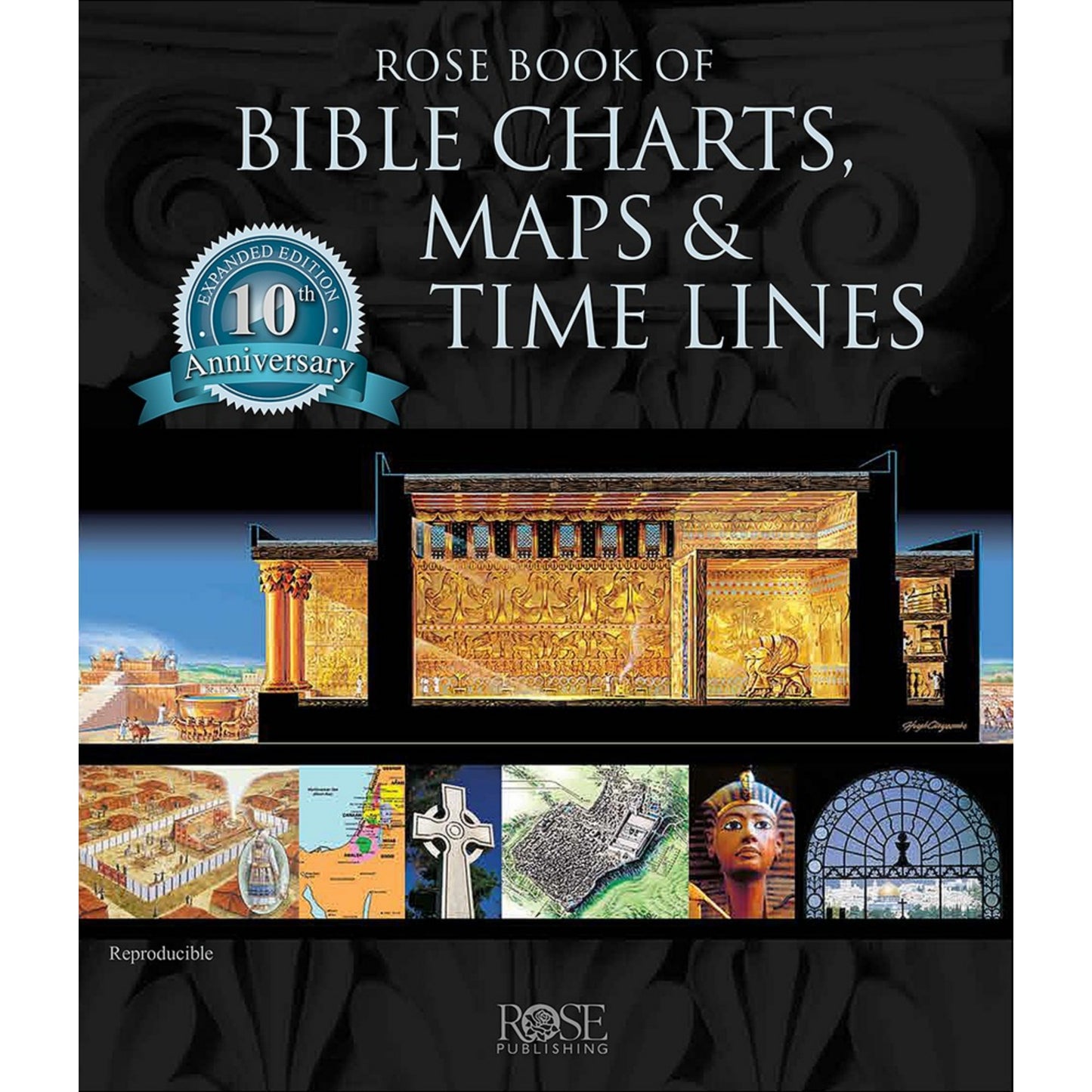 Rose Book of Bible Charts, Maps and Time Lines: All-in-One Visual Resource