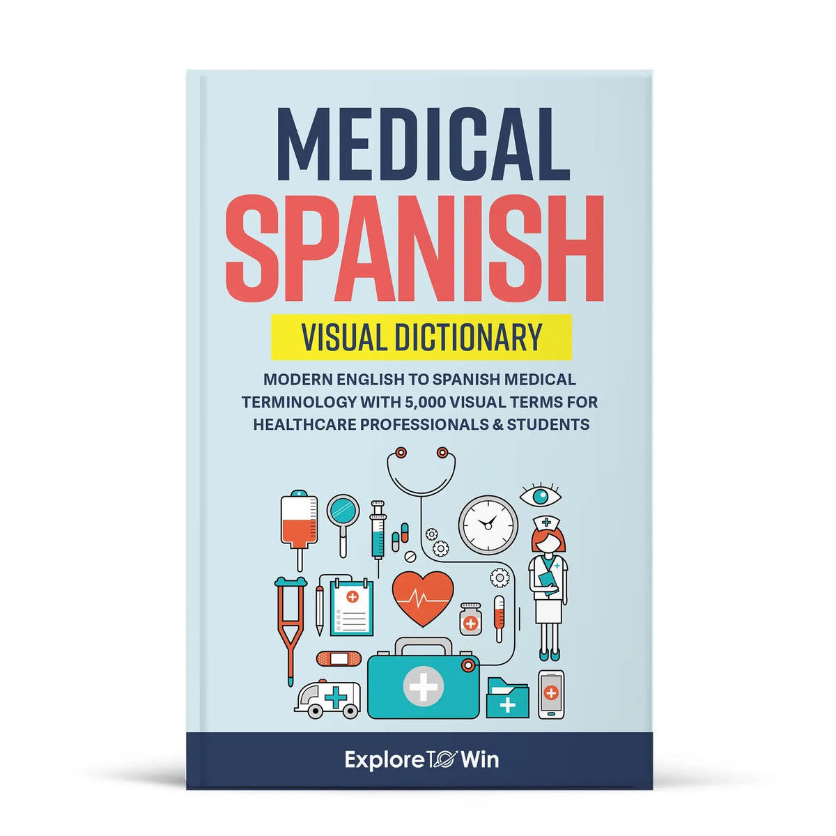 Medical Spanish Visual Pocket Dictionary – 5,000 Terms for Healthcare Professionals & Students