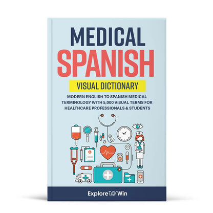 Medical Spanish Visual Pocket Dictionary – 5,000 Terms for Healthcare Professionals & Students