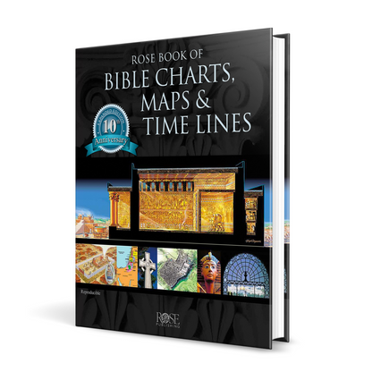 Rose Book of Bible Charts, Maps and Time Lines: All-in-One Visual Resource